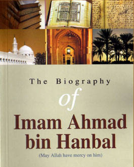 LImam Ahmad Ibn Hanbal (164-241 / 778-855)