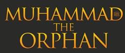 Muhammad the orphan -I