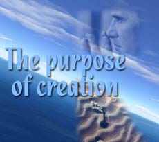 The purpose of creation – II